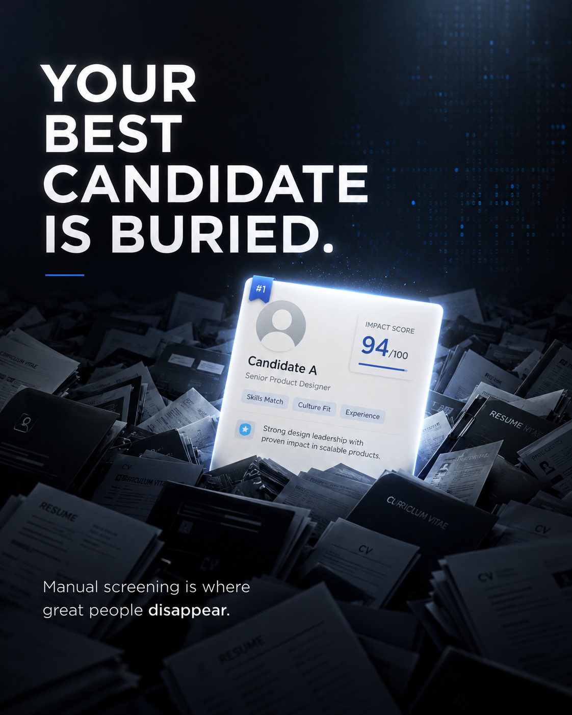 Glowing candidate profile card rising above a pile of resumes with a high impact score.